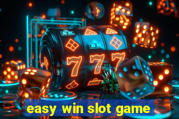 easy win slot game