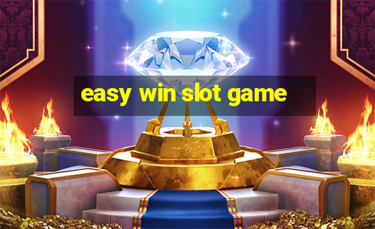 easy win slot game