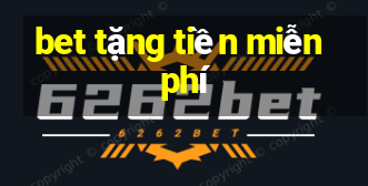 bet tặng tiền miễn phí