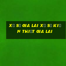 xổ số gia lai xổ số kiến thiết gia lai