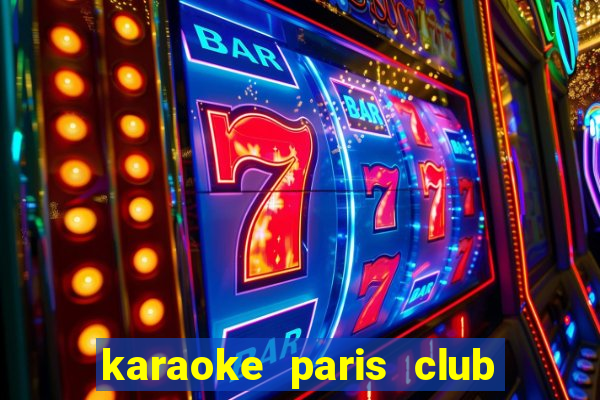 karaoke paris club linh đàm