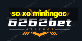 so xo minhngoc