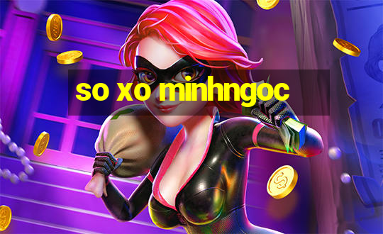 so xo minhngoc