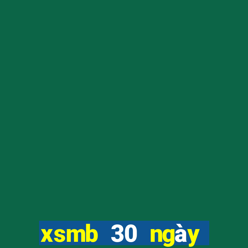 xsmb 30 ngày gần đây nhất