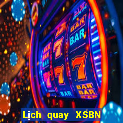 Lịch quay XSBN ngày thứ sáu