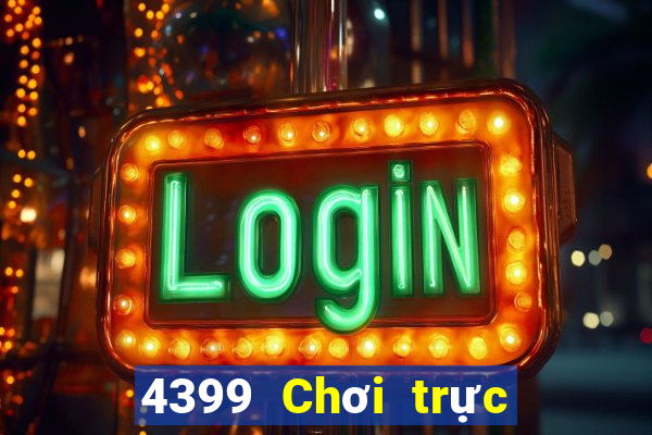 4399 Chơi trực tuyến Tải về