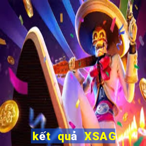 kết quả XSAG ngày 10