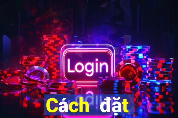 Cách đặt cược XSAG ngày 2