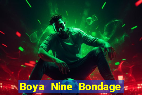 Boya Nine Bondage Địa chủ