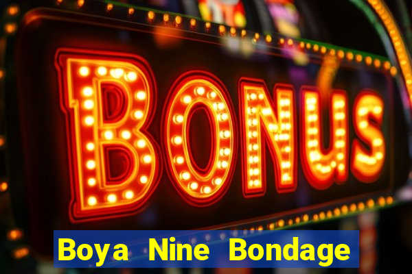 Boya Nine Bondage Địa chủ