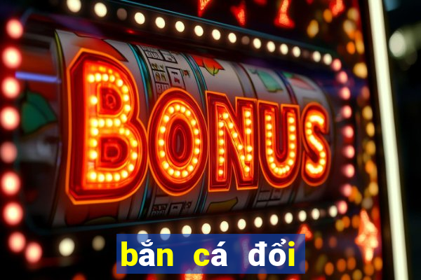 bắn cá đổi thẻ cào online rong vang