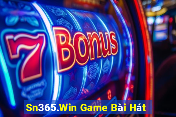 Sn365.Win Game Bài Hát