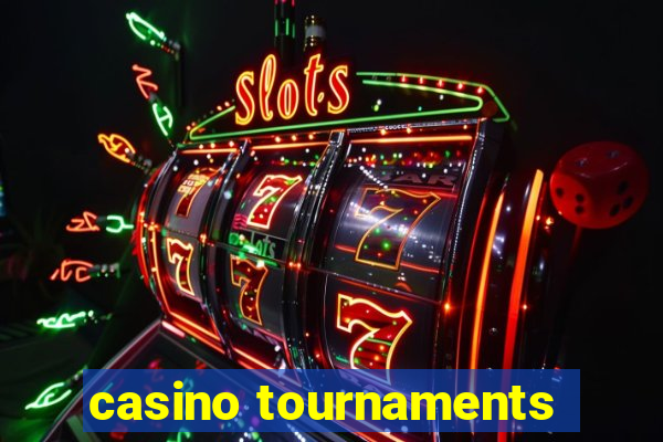 casino tournaments