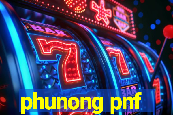 phunong pnf