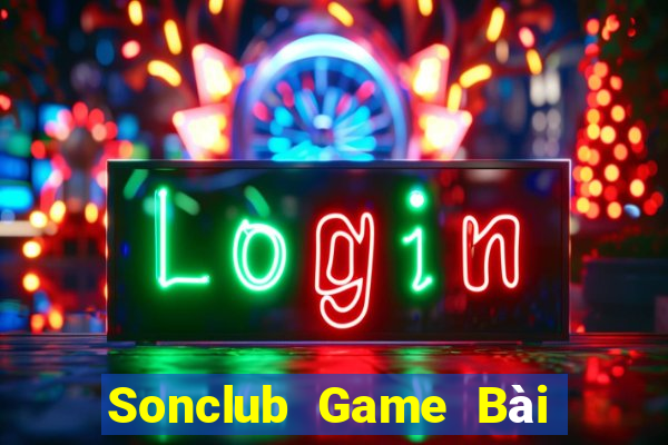 Sonclub Game Bài Đổi Thưởng Trực Tuyến