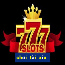 chơi tài xỉu trên win2888