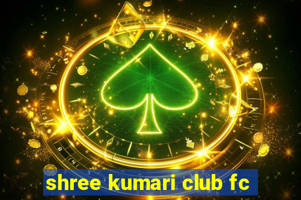 shree kumari club fc