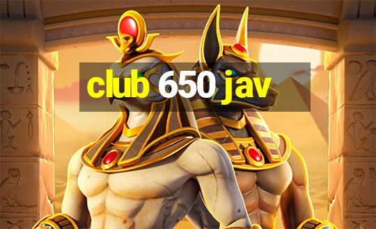 club 650 jav