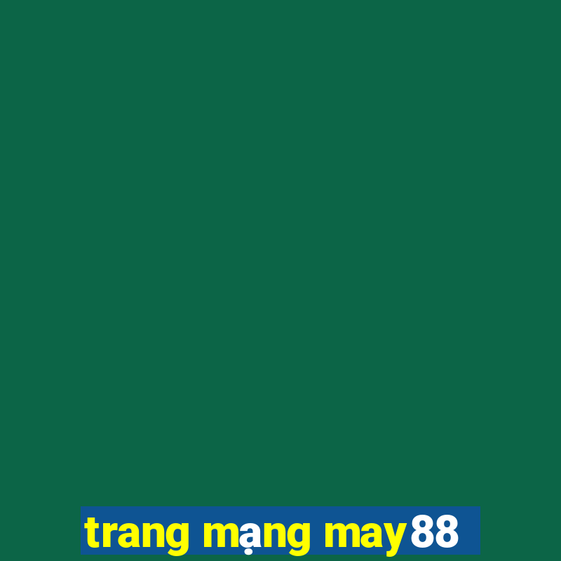 trang mạng may88