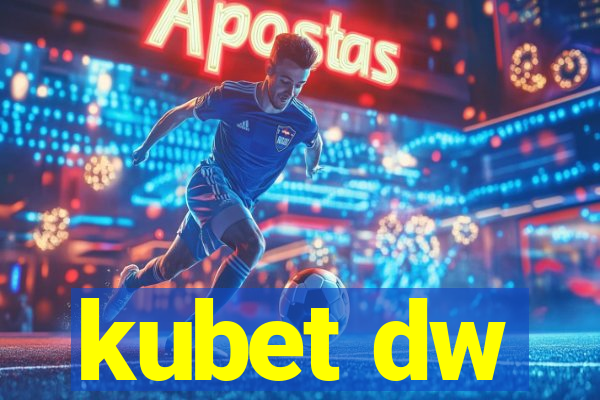 kubet dw