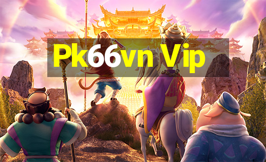 Pk66vn Vip