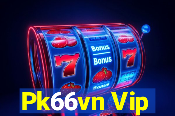 Pk66vn Vip