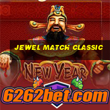 jewel match classic