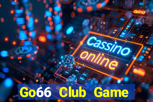 Go66 Club Game Bài Ku.Fun