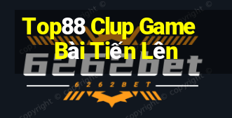 Top88 Clup Game Bài Tiến Lên