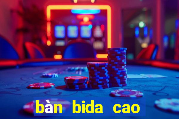 bàn bida cao cấp bida z