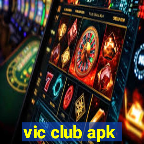 vic club apk