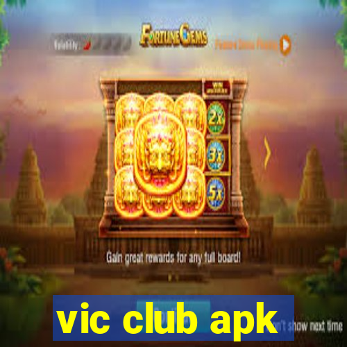 vic club apk