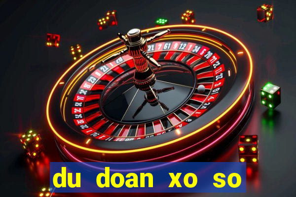 du doan xo so mien bac com