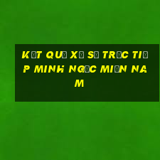 kết quả xổ số trực tiếp minh ngọc miền nam