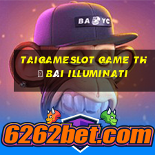 Taigameslot Game Thẻ Bài Illuminati