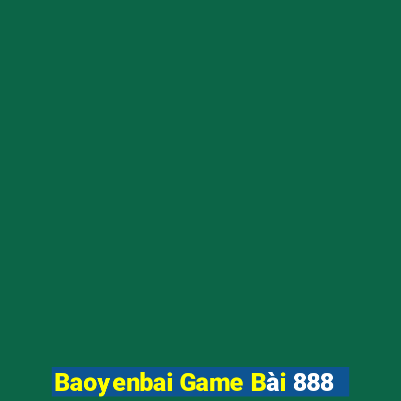 Baoyenbai Game Bài 888