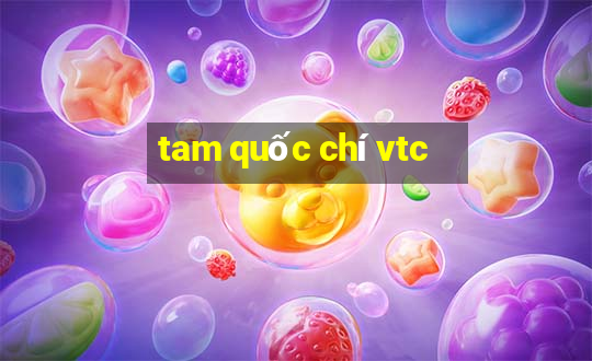 tam quốc chí vtc