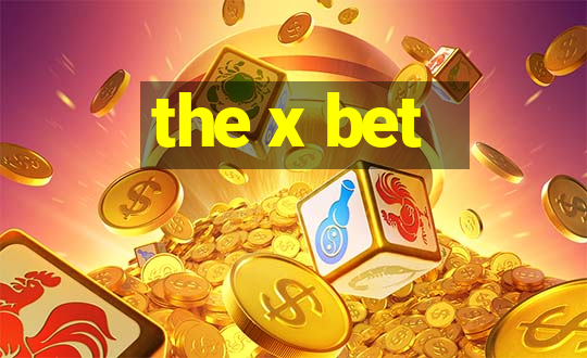 the x bet