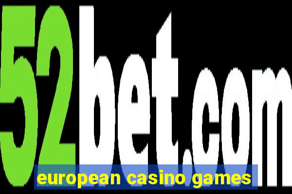 european casino games