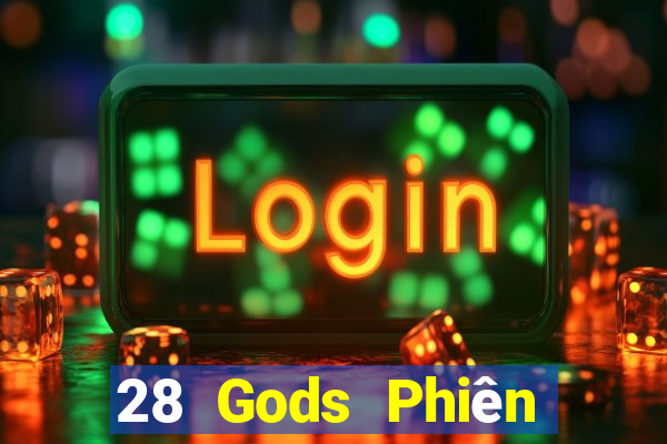 28 Gods Phiên bản Apple Tải về