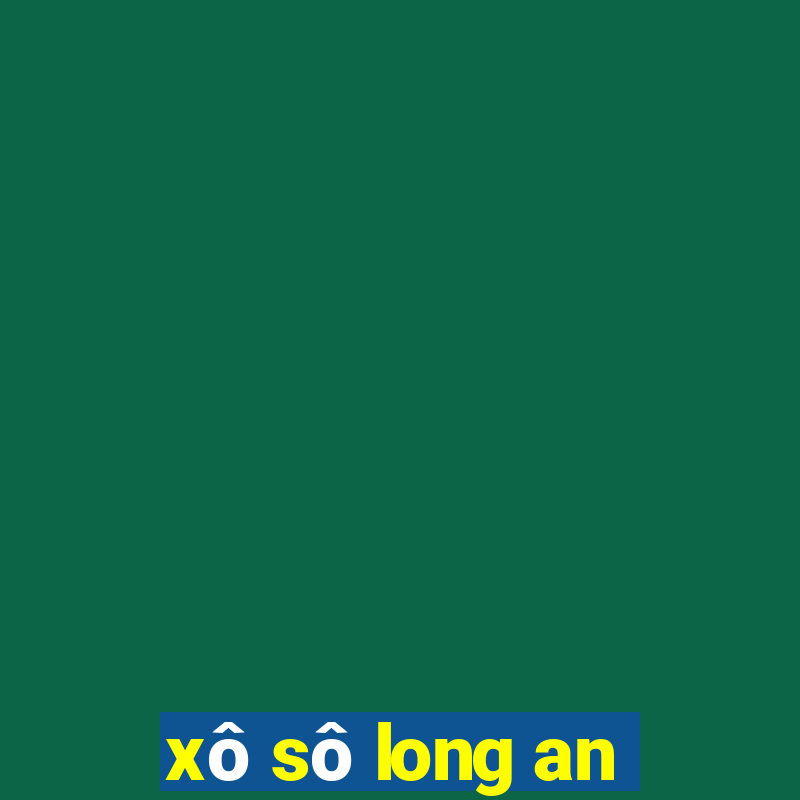 xô sô long an