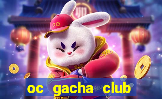 oc gacha club đẹp ngầu