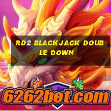 rd2 blackjack double down