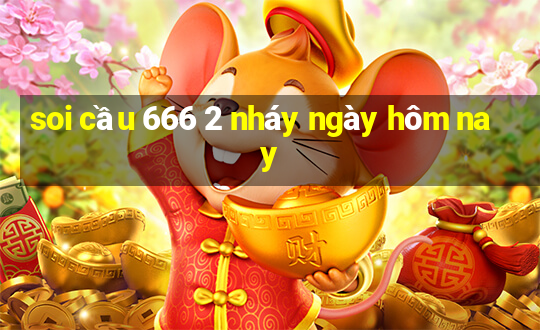 soi cầu 666 2 nháy ngày hôm nay