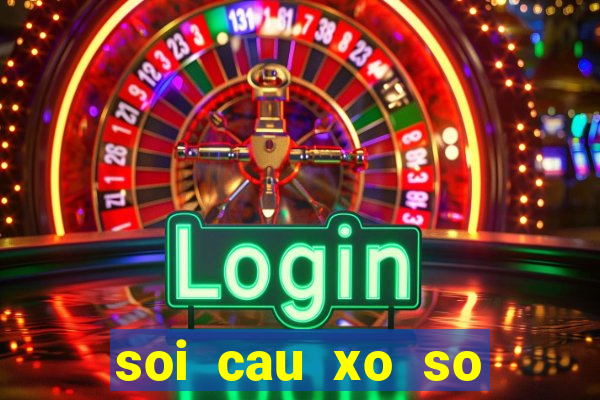 soi cau xo so minh ngoc mien trung