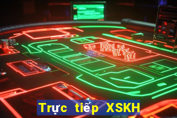 Trực tiếp XSKH ngày 24