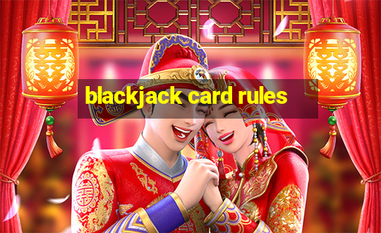 blackjack card rules