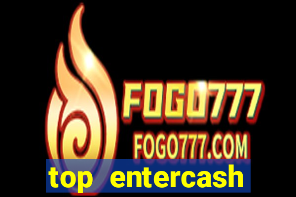 top entercash online casino