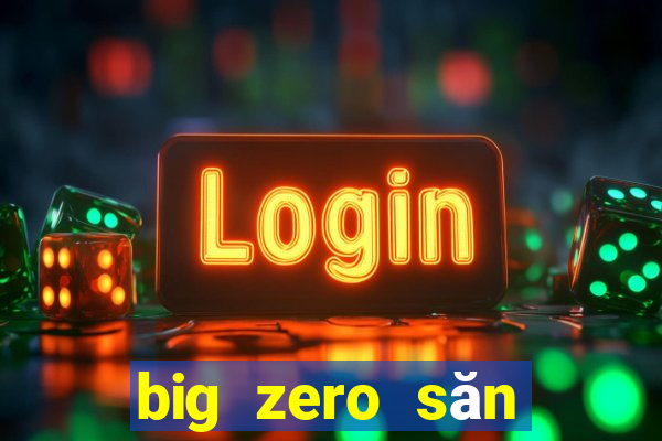 big zero săn thẻ cào