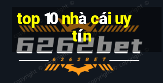 top 10 nhà cái uy tín